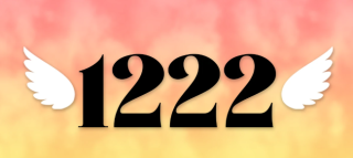 1222 Angel Number Meaning