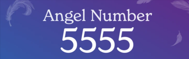 5555 Angel Number Meaning