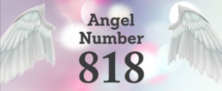 818 Angel Number Meaning